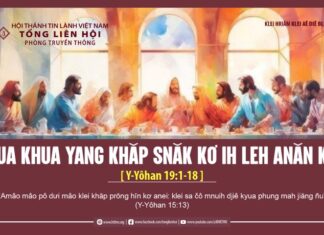 Kyua Khua Yang Khăp Snăk Kơ Ih Leh Anăn Kâo – 29/3/2024