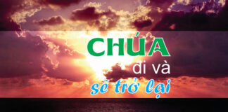 Bài hát: CHÚA ĐI VÀ SẼ TRỞ LẠI