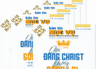 Bản Tin Mục Vụ 99: “NẾU ĐẤNG CHRIST KHÔNG SỐNG LẠI”