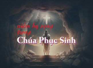NIỀM HY VỌNG TRONG CHÚA PHỤC SINH