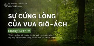 Sự Cứng Lòng Của Vua Giô-ách – 10/4/2024
