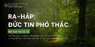 Ra-háp: Đức Tin Phó Thác – 15/4/2024