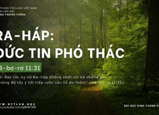 Ra-háp: Đức Tin Phó Thác – 15/4/2024