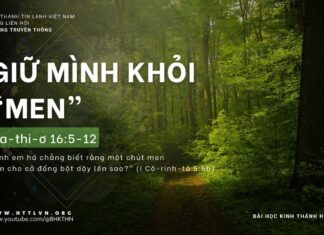 Giữ Mình Khỏi “Men” – 23/4/2024
