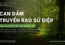 Can Đảm Truyền Rao Sứ Điệp – 25/4/2024