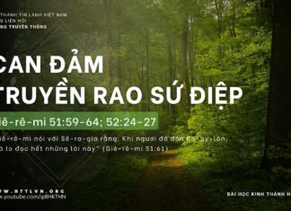 Can Đảm Truyền Rao Sứ Điệp – 25/4/2024