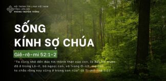 Sống Kính Sợ Chúa – 26/4/2024