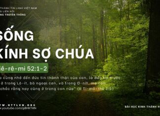 Sống Kính Sợ Chúa – 26/4/2024