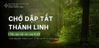 Chớ Dập Tắt Thánh Linh – 30/4/2024