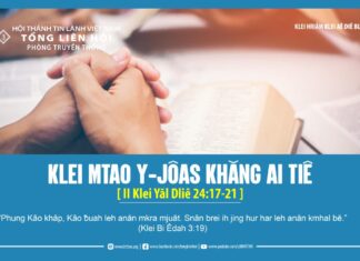 Klei Mtao Y-Jôas Khăng Ai Tiê – 10/4/2024