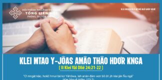 Klei Mtao Y-Jôas Amâo Thâo Hdơr Knga – 11/4/2024