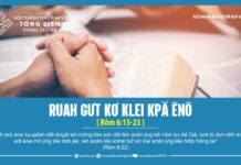 Ruah Gưt Kơ Klei Kpă Ênô – 19/4/2024