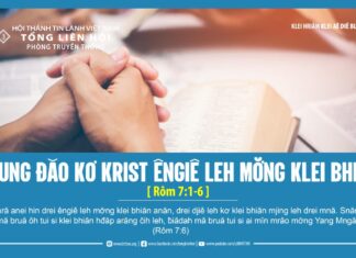 Phung Đăo Kơ Krist Êngiê Leh Mơ̆ng Klei Bhiăn – 20/4/24