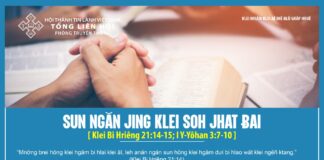 Sun Ngăn Jing Klei Soh Jhat Ƀai – 21/4/2024
