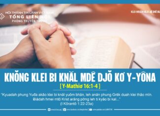 Knŏng Klei Bi Knăl Mdê Djŏ Kơ Y-Yôna – 22/4/2024