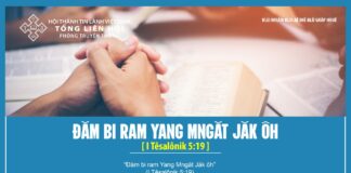 Đăm Bi Ram Yang Mngăt Jăk Ôh – 30/4/2024