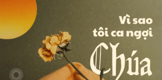 Thơ: VÌ SAO TÔI CA NGỢI CHÚA