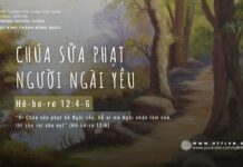 Chúa Sửa Phạt Người Ngài Yêu – 16/5/2024