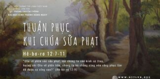 Thuận Phục Khi Chúa Sửa Phạt – 17/5/2024