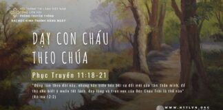 Dạy Con Cháu Theo Chúa – 2/5/2024