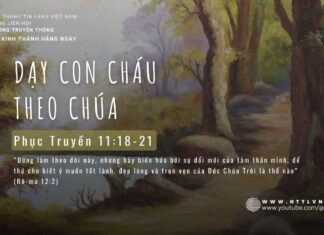 Dạy Con Cháu Theo Chúa – 2/5/2024