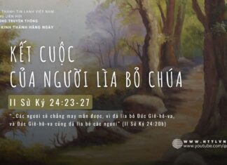 Kết Cuộc Của Người Lìa Bỏ Chúa – 20/5/2024