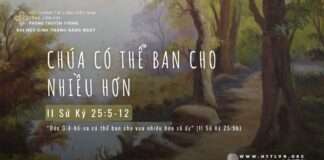 Chúa Có Thể Ban Cho Nhiều Hơn – 22/5/2024