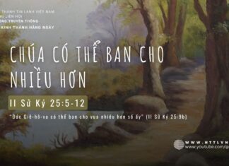 Chúa Có Thể Ban Cho Nhiều Hơn – 22/5/2024