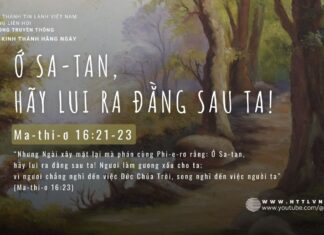 Ớ Sa-Tan, Hãy Lui Ra Đằng Sau Ta! – 24/5/2024