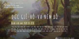 Đức Giê-hô-va Ném Bỏ – 27/5/2024