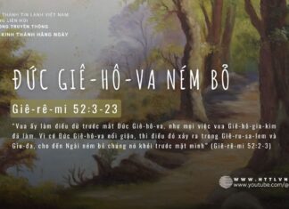 Đức Giê-hô-va Ném Bỏ – 27/5/2024
