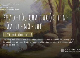 Phao-lô, Cha Thuộc Linh Của Ti-mô-thê – 9/5/2024