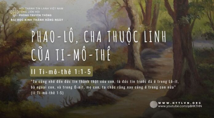 Phao-lô, Cha Thuộc Linh Của Ti-mô-thê – 9/5/2024