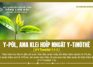 Y-Pôl, Ama Klei Hdĭp Mngăt Y-Timôthê – 9/5/2024