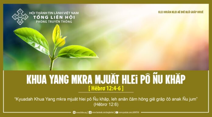 Khua Yang Mkra Mjuăt Hlei Pô Ñu Khăp – 16/5/2024