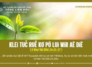 Klei Tuč Ruĕ Kơ Pô Lui Wir Aê Diê – 20/5/2024