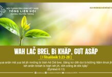 Wah Lač Brei, Bi Khăp, Gưt Asăp – 31/5/2024