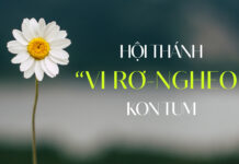Thơ: HỘI THÁNH “VI RƠ-NGHEO” KON-TUM