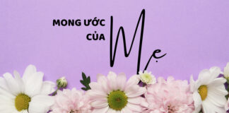 Thơ: MONG ƯỚC CỦA MẸ