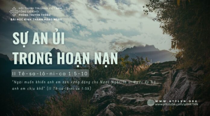 Sự An Ủi Trong Hoạn Nạn – 14/6/2024