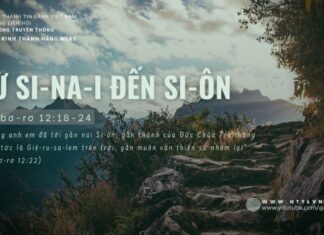 Từ Si-na-i Đến Si-ôn – 18/6/2024