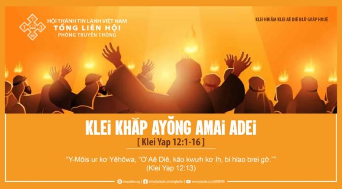 Klei Khăp Ayŏng Amai Adei – 5/6/2024