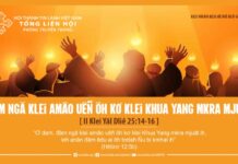 Đăm Ngă Klei Amâo Uêñ Ôh Kơ Klei Khua Yang Mkra Mjuăt – 12/6/2024