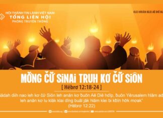 Mơ̆ng Čư̆ Sinai Truh Kơ Čư̆ Siôn – 18/6/2024