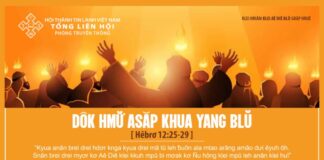 Dôk Hmư̆ Asăp Khua Yang Blŭ – 19/6/2024
