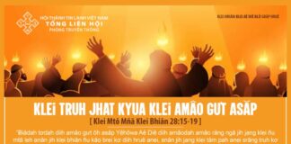 Klei Truh Jhat Kyua Klei Amâo Gưt Asăp – 24/6/2024