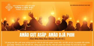 Amâo Gưt Asăp, Amâo Djă Pioh – 26/6/2024