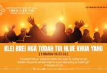 Klei Brei Ngă Tơdah Tui Hlue Khua Yang – 27/6/2024