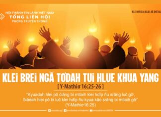 Klei Brei Ngă Tơdah Tui Hlue Khua Yang – 27/6/2024