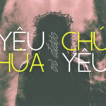 yeu-Chua-vi-duoc-Chua-yeu